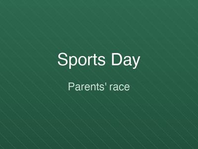 Parents' race — competitive as ever!